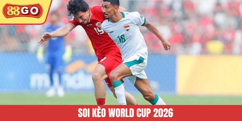 Soi Kèo World Cup 2026: Mở Khóa Cơ Hội Chiến Thắng Tại 88GO